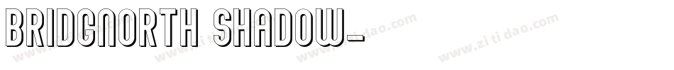 Bridgnorth shadow字体转换
